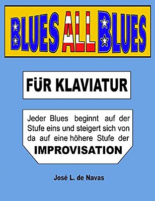 Blues All Blues: German - Progressiv Lernen Nach Improvisation-..