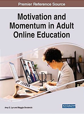 Motivation And Momentum In Adult Online Education-..