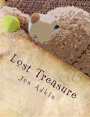 Lost Treasure: The Adventures Of Carla Bear. The Little Bear With A Big Imagination-..
