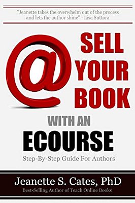Sell Your Book With An Ecourse: Step-By-step Guide For Authors-..