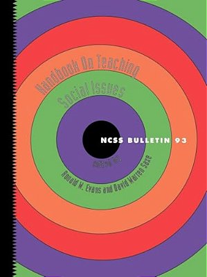 Handbook On Teaching Social Issues: Ncss Bulletin No. 93-..