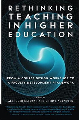 Rethinking Teaching In Higher Education: From A Course Design Workshop To A Faculty Development Framework-..