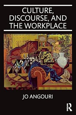 Culture, Discourse, And The Workplace-..