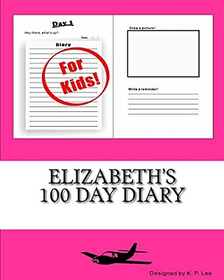 Elizabeth's 100 Day Diary-..