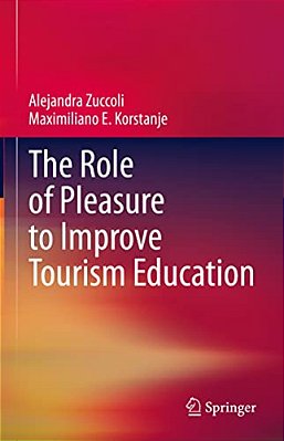 The Role Of Pleasure To Improve Tourism Education-..