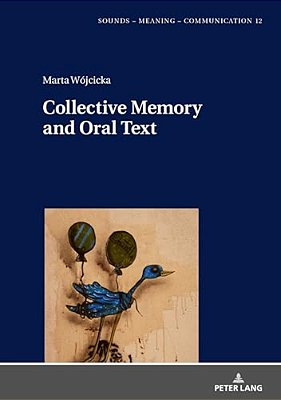 Collective Memory And Oral Text-..