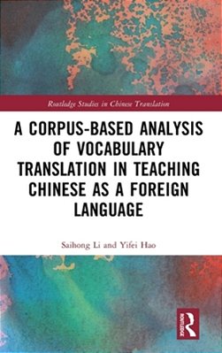 A Corpus-Based Analysis Of Vocabulary Translation In Teaching Chinese As A Foreign Language-..
