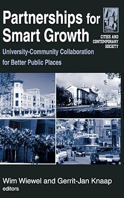 Partnerships For Smart Growth: University-Community Collaboration For Better Public Places-..