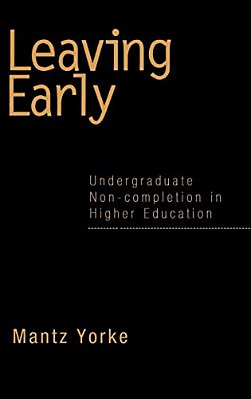 Leaving Early: Undergraduate Non-Completion In Higher Education-..
