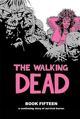 The Walking Dead Book 15-..