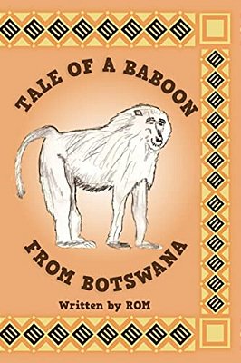 Tale Of A Baboon From Botswana: ROM-..