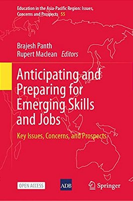 Anticipating And Preparing For Emerging Skills And Jobs: Key Issues, Concerns, And Prospects-..