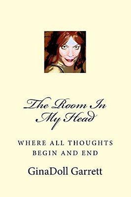 The Room In My Head: Where All Thoughts Begin And End-..