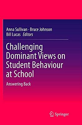 Challenging Dominant Views On Student Behaviour At School: Answering Back-..