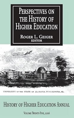 Perspectives On The History Of Higher Education: Volume 25, 2006-..