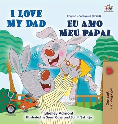 I Love My Dad (English Portuguese Bilingual Children's Book - Brazilian)-..