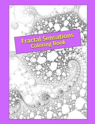 Fractal Sensations: Coloring Book-..