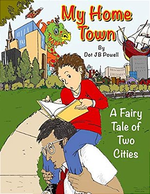 My Home Town: A Fairy Tale Of Two Cities-..