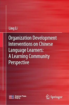 Organization Development Interventions On Chinese Language Learners: A Learning Community Perspective-..