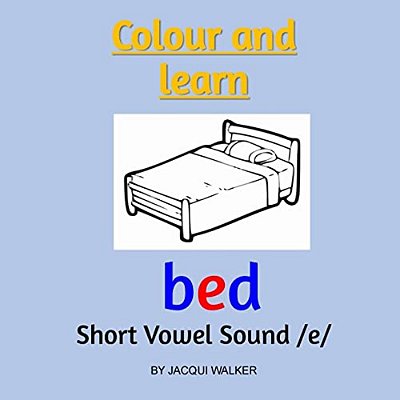 Short Vowel Sound/E/(british English): Colour And Learn-..