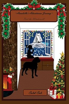 Annabella's Adventurous Journey: Past The Windowsill-..
