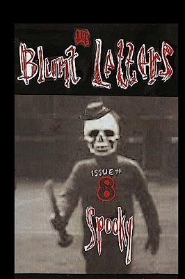 The Blunt Letters 8: Spooky-..