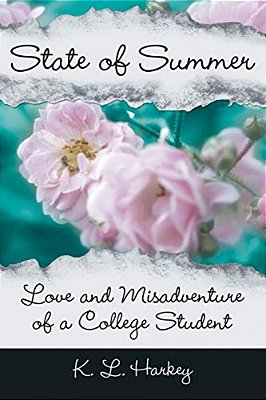 State Of Summer: Love And Misadventure Of A College Student-..