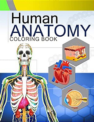 Human Anatomy Coloring Book: Anatomy & Physiology Coloring Book 2ND Edtion-..