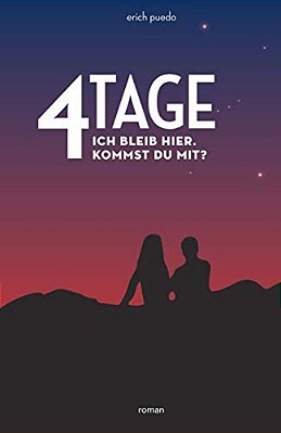 4 Tage: Ich Bleib Hier. Kommst Du Mit? (Rotes Cover)-..