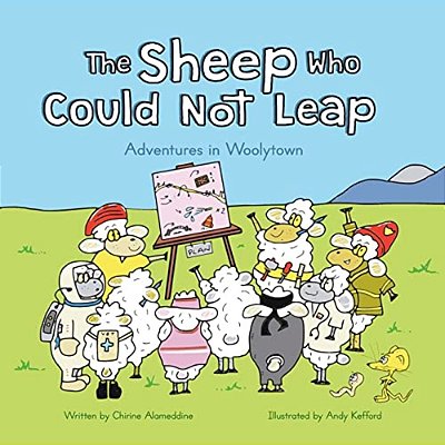 The Sheep Who Could Not Leap: If You Were A Sheep Too, What Would You Do?-..
