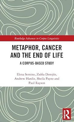 Metaphor, Cancer And The End Of Life: A Corpus-Based Study-..