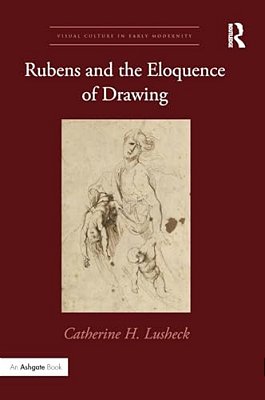 Rubens And The Eloquence Of Drawing-..
