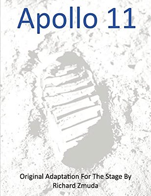 Apollo 11 - Original Adaptation For The Stage-..