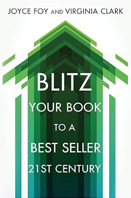 Blitz Your Book To A Best Seller 21St Century-..