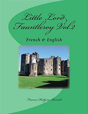 Little Lord Fauntleroy Vol.2: French & English-..