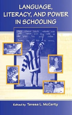 Language, Literacy, And Power In Schooling-..