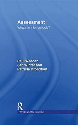 Assessment: What's In It For Schools?-..