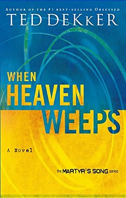 The When Heaven Weeps-..