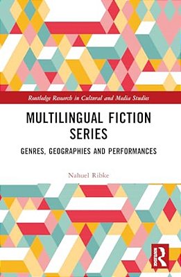 Multilingual Fiction Series: Genres, Geographies And Performances-..