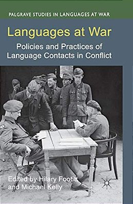 Languages At War: Policies And Practices Of Language Contacts In Conflict-..