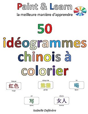 50 Idéogrammes Chinois À Colorier-..