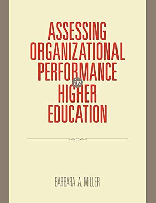 Assessing Organizational Performance In Higher Education-..