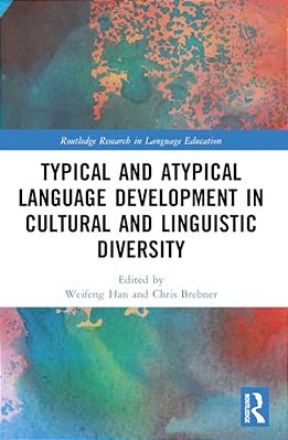 Typical And Atypical Language Development In Cultural And Linguistic Diversity-..