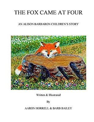 The Fox Came At Four-..