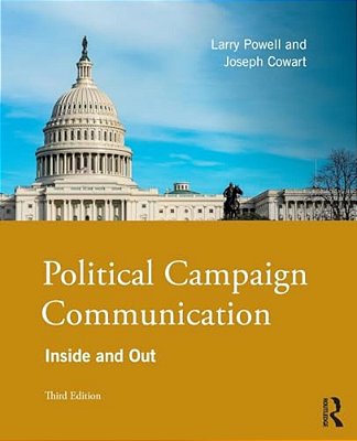 Political Campaign Communication: Inside And Out-..
