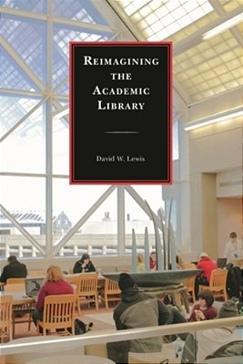 Reimagining The Academic Library-..