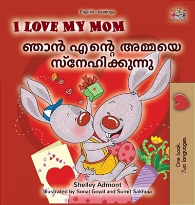 I Love My Mom (English Malayalam Bilingual Book For Kids)-..