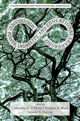 Who Decides?: Power, Disability, And Educational Leadership-..