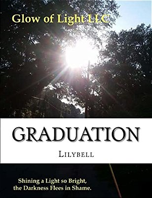 Glow Of Light: 4Th Graduation-..