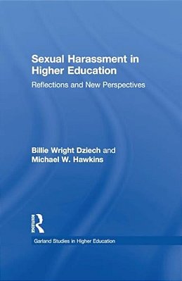 Sexual Harassment And Higher Education: Reflections And New Perspectives-..